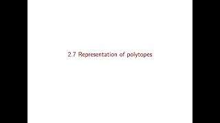 Linear Optimization course - Video 11: Representation of polytopes