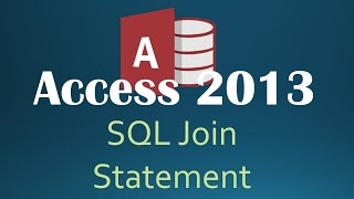 62. SQL JOIN Statement (Programming In Access 2013)