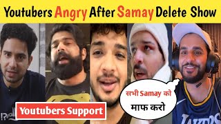 Youtubers Angry On Samay Raina Deleted Video India's Got Latent | Youtubers Support Samay Raina