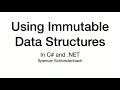 Using Immutable Data Structures - Spencer Schneidenbach - NDC Oslo 2021