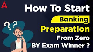 How To Start Banking Preparation from Zero at Home? | Bank Exams 2023