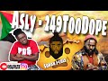 Asly - 249TooDope x Eaz Da Bully (Prod.By: HARGO) [🇸🇩The Sudanese J-Cole👀🔥🔥🔥] *REACTION*