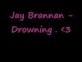 jay brannan drowning