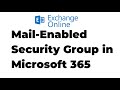 15. Create Mail-Enabled Security Group in Exchange Online | Microsoft 365