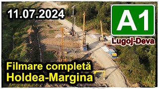 [A1] Holdea - Margina, filmare completa 11.07.2024, Autostrada A1 Lugoj - Deva | UMB | Adisan