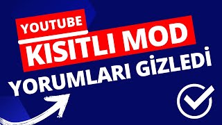 ÇÖZÜLDÜ ✅ YOUTUBE YORUM YAPMA SORUNU | KISITLI MOD BU VİDEODA YORUMLARI GİZLEDİ