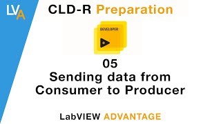 LabVIEW CLD R 05 Sending data from Consumer to Producer