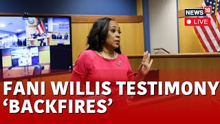 Fani Willis Testimony at Fulton County | Key Witness In Fani Willis Case says He May Have Lied |N18L