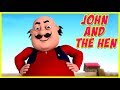 Motu Patlu | John And The Hen | Motu Patlu in Hindi