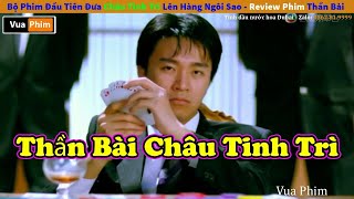 Review Phim Đỗ Thánh Châu Tinh Trì - Phim đầu tiên giúp Châu Tinh Trì nổi tiếng | Vua Phim #1