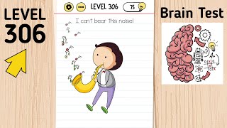 Brain Test Level 306 I Can'T Bear This Noise!