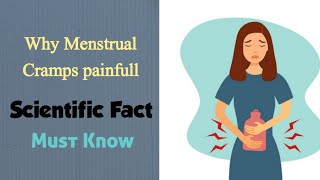 Why Menstrual Cramps are so painful | Medical Facts | Every Women should Know the Scientific Reason