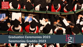 Cardiff University Graduation 2023 - Monday 17 July 09.30