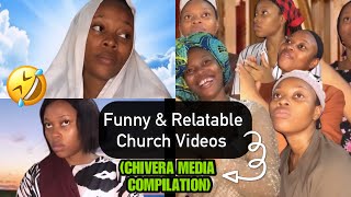 Funny Relatable Church Videos | CHIVERA MEDIA COMPILATION
