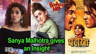 Sanya Malhotra gives an Insight to 'Pataakha' & 'Badhaai Ho'