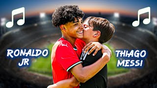 🎵 RONALDO JR AND THIAGO MESSI - SONG NEXT GENERATION 🎶 | FOOTBALL SONG 🎶