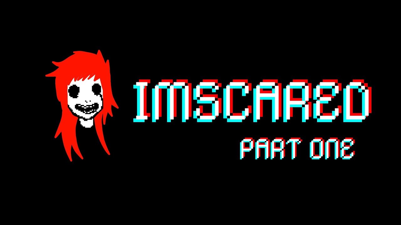 Imscared Part 1 Gameplay Youtube