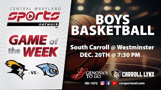 CMSportsNet Game of the Week: South Carroll at Westminster Boys Basketball 12/20/24