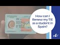 🖊 How can I Renew my TIE as a student in Spain?