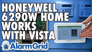 The Honeywell Home 6290W Works with a VISTA Alarm System