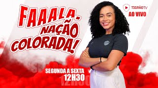 [AO VIVO] FALA, NAÇÃO COLORADA! - NOTÍCIAS DO DIA 27/01/2025