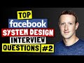 TOP FACEBOOK SYSTEM DESIGN INTERVIEW QUESTIONS (PART 2) | Facebook Pirate Interview Round