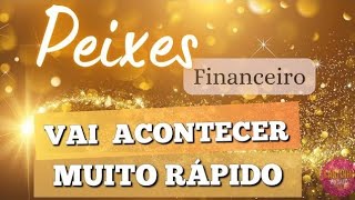 PEIXES♓ Financeiro 🌟 EM POUCOS DIAS TUDO VAI MUDAR! CONFIE, ESTÁ MUITO PERTO!!!