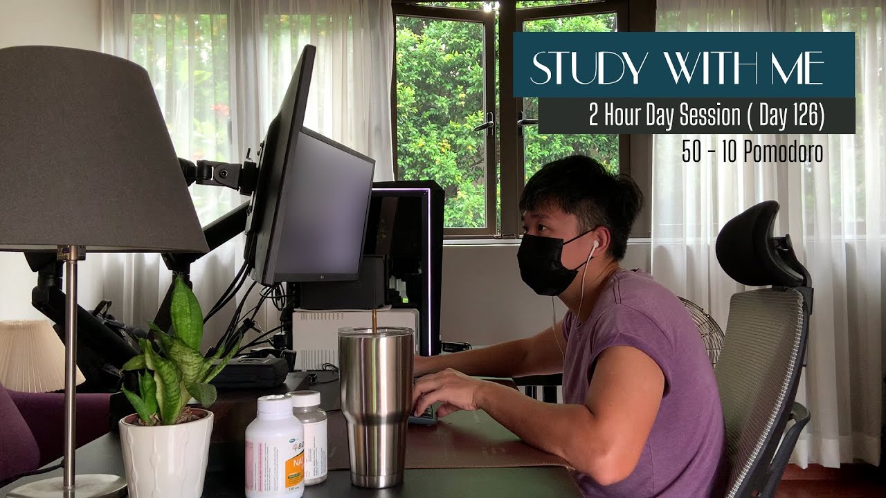 2 Hour Study With Me Day 126 Morning Session Pomodoro 50 10 Youtube