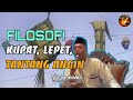 NGAJI BARENG KH. HASAN WAHYUDIN | FILOSOFI KUPAT, LEPET