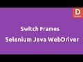 Switching Frames in Selenium Java WebDriver