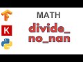 70: divide_no_nan | TensorFlow | Tutorial