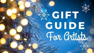 Artist Gift Guide 2024 | Unique and affordable gifts | Holiday gift guide