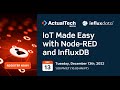 IoT Made Easy with Node-RED and InfluxDB