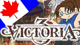 VICTORIA 3: Let's Play Canada! - Ep 12