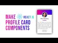 How to Create Profile Card Components in ReactJS | Profile Card Design