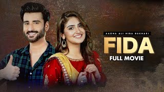 Fida (فدا) | Full Movie | Hiba Bukhari And Agha Ali | A Heartbreaking Love Story | C4B1G