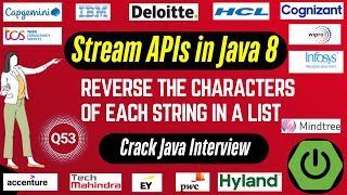 Java 8 Stream API Interview Questions: Reverse the Characters of Each String in a List using Java 8