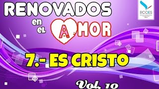 Es Cristo - Renovados Vol. 10