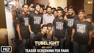 Tubelight | Teaser Screening For Fans | Salman Khan | Kabir Khan