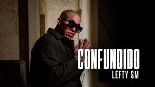 Lefty SM - Confundido 💔