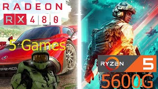 5600G | RX 480 in 2022 | 5 AAA Games Tested