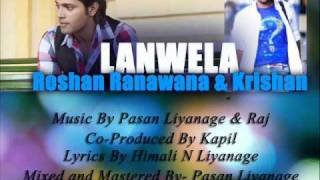 Lanwela - Roshan Ranawana \u0026 Krishan Feat Pasan \u0026 Raj(Full Length Audio)