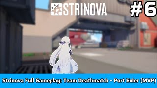 Strinova Full Gameplay: Team Deathmatch – Port Euler (MVP)