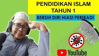 Pendidikan Islam Tahun 1 Bersih Diri Hiasi Peribadi