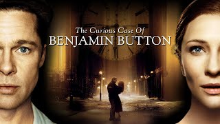 『ベンジャミン・バトン 数奇な人生』The Curious Case of Benjamin But