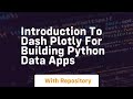 Introduction to dash plotly for building python data apps