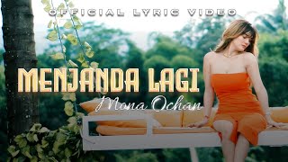 Mona Ochan - Menjanda Lagi (Official Lyric Video)