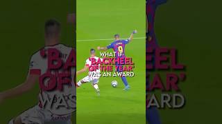 What if “back heel of the year” was an award?😱