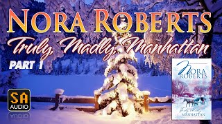 Truly, Madly, Manhattan by Nora Roberts Audiobook Part 1 | Story Audio 2021.