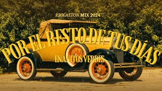 Por el resto de tus días (Letra/Lyrics) - Enanitos Verdes - Reggaeton 2024